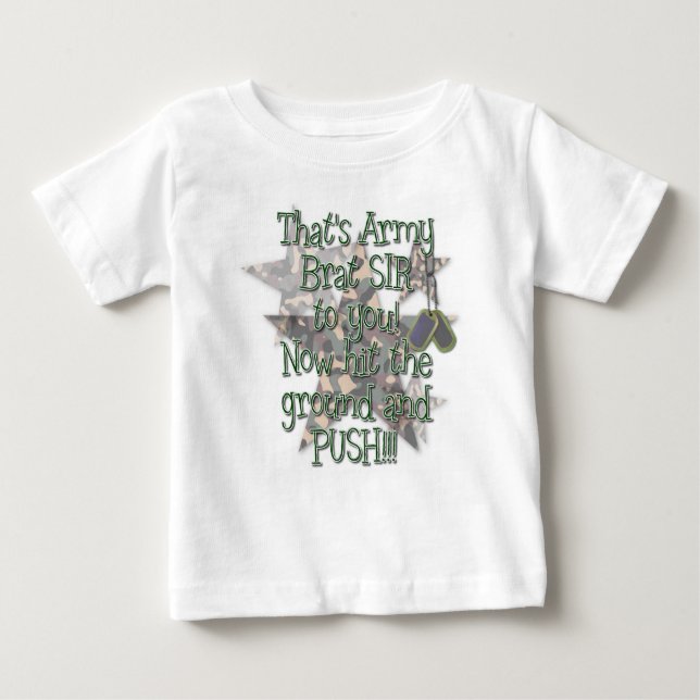 Infant T-Shirt - Army Brat Sir (Front)