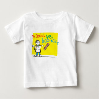 Infant T-Shirt My Daddy Fixes Boo-Boos