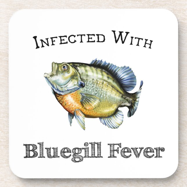 Infected With Bluegill Fever Coaster (Front)