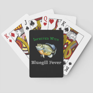 Infected With Bluegill Fever Playing Cards