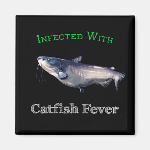 Infected With Catfish Fever Magnet