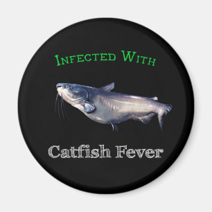 Infected With Catfish Fever Magnet