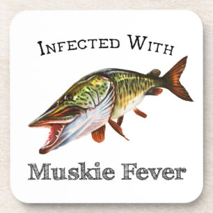 Infected With Muskie Fever Coaster