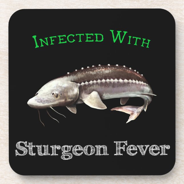 Infected With Sturgeon Fever Coaster (Front)