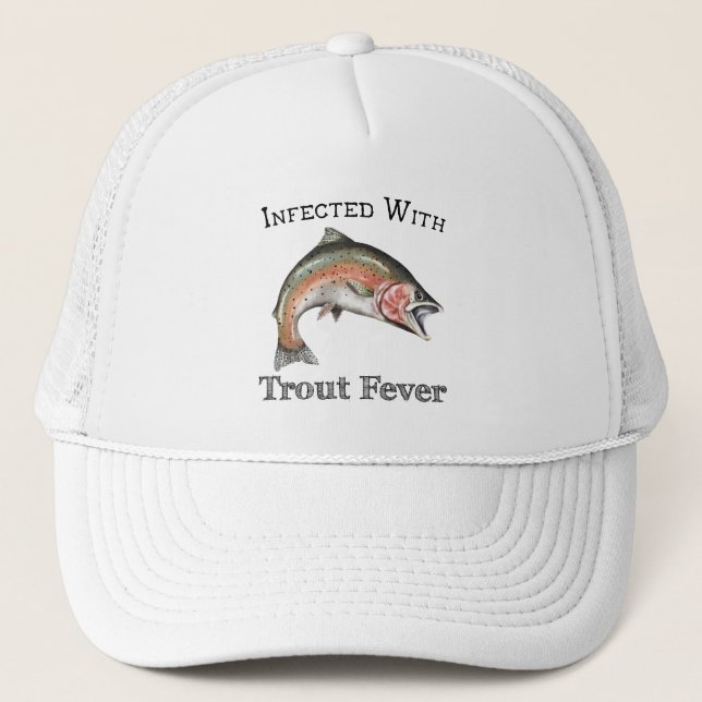 Infected With Trout Fever Trucker Hat (Front)