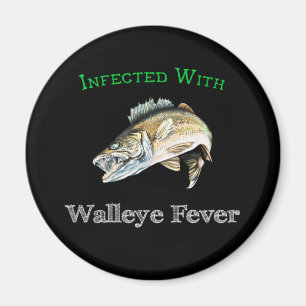 Infected With Walleye Fever Magnet