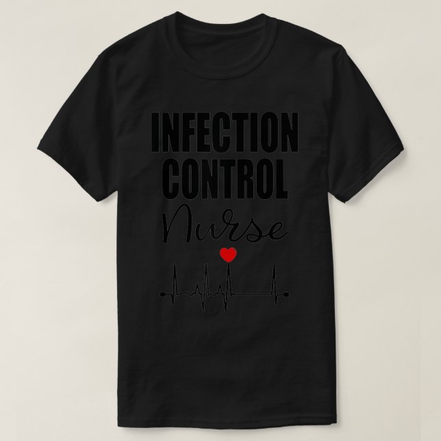 Infection Control Nurse  T-Shirt (Design Front)