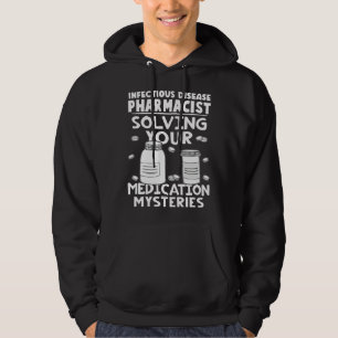 Infectious Disease Pharmacist Solving Medication M Hoodie