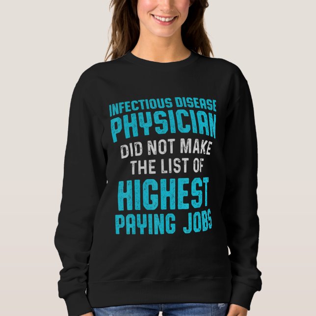 Infectious Disease Physician Md Doctor 5 Sweatshirt (Front)