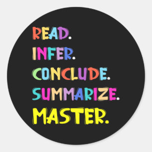 Infer Conclude Summarise Master Teachers Test Day  Classic Round Sticker
