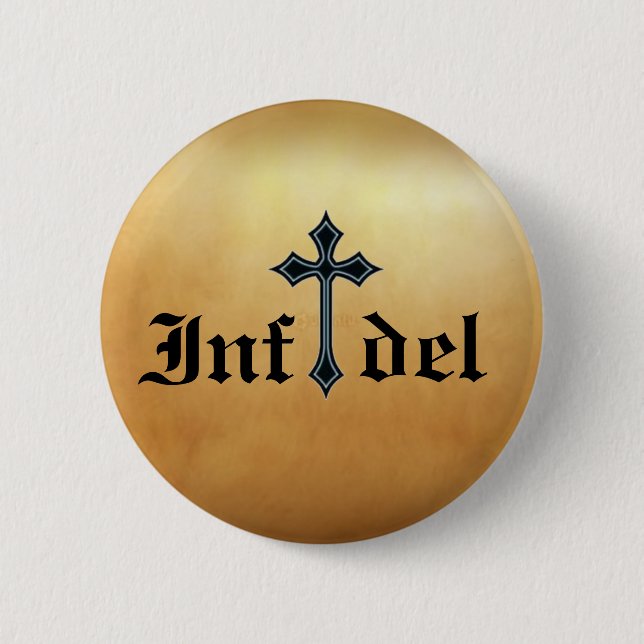 Infidel 6 Cm Round Badge (Front)