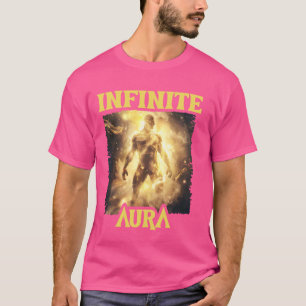 Infinite Aura Points Max Level Meme Funny Aura T-Shirt