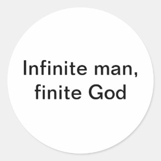 Infinite man, finite God Hankamer Artjunkhaus Yoga Classic Round Sticker