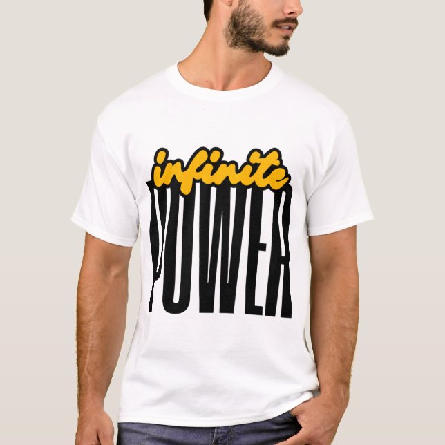Infinite POWER Bold Motivational Graphic T-Shirt (Front)
