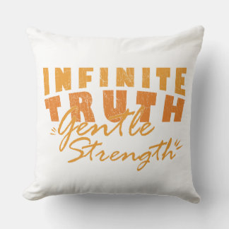 Infinite Truth, Gentle Strength Throw Pillows