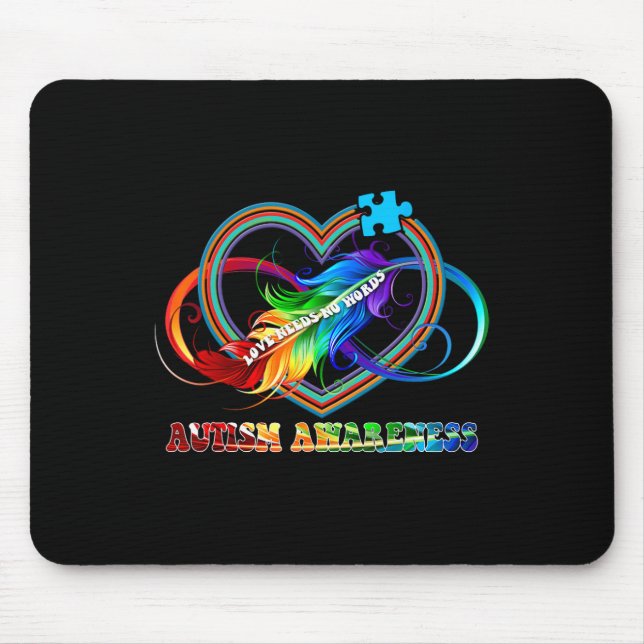 Infinity Heart Love Autism Awareness Needs No Word Mouse Pad (Front)