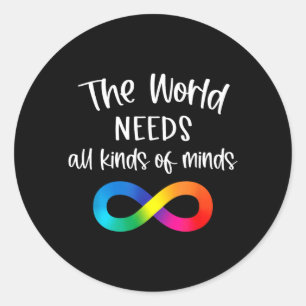 Infinity The World Needs Kinds of Minds Au Fighter Classic Round Sticker