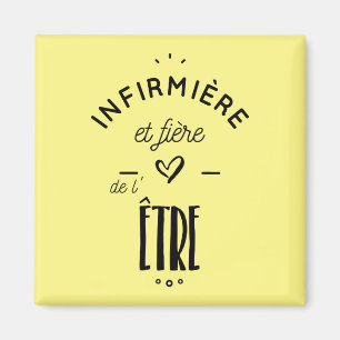 Infirmière et fière de l être magnet