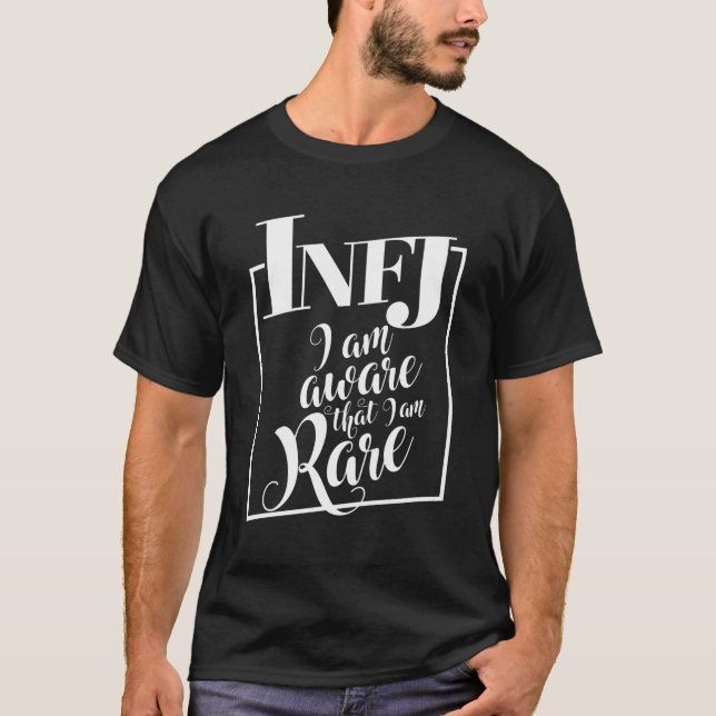 Infj Aware That I Am Rare Introverts Funny Gift T-Shirt (Front)