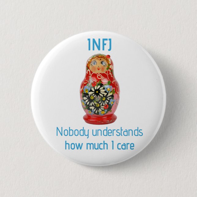 INFJ Button: "Nobody understands how much I care" 6 Cm Round Badge (Front)