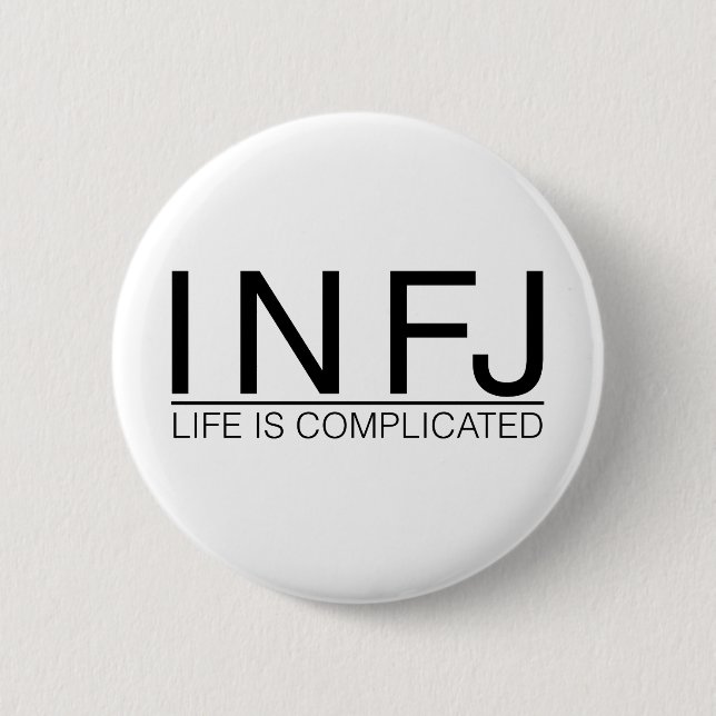 INFJ Life is complicated 6 Cm Round Badge (Front)