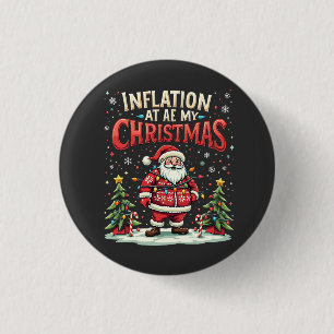 Inflation Ate My Christmas Funny Santa Economy 3 Cm Round Badge