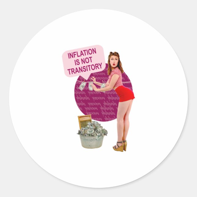 Inflation is not transitory classic round sticker (Front)