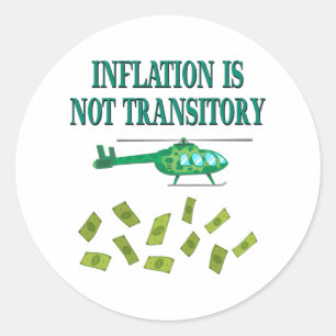Inflation is not transitory classic round sticker