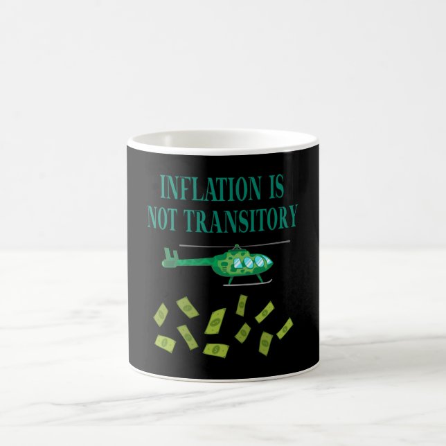 Inflation is not transitory coffee mug (Center)