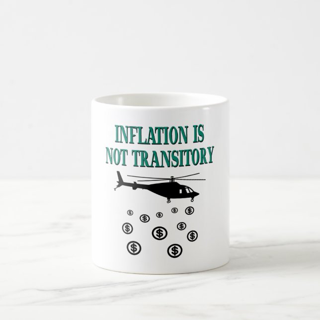 Inflation is not transitory coffee mug (Center)