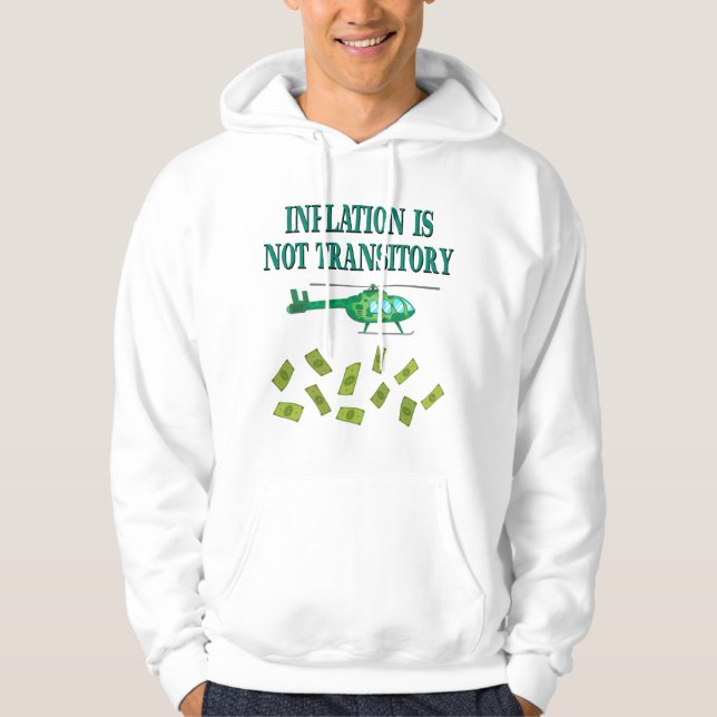 Inflation is not transitory hoodie (Front)