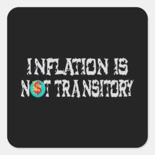 Inflation is not transitory square sticker