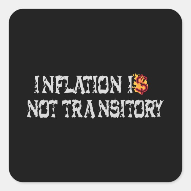 Inflation is not transitory square sticker (Front)