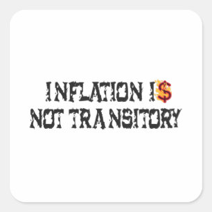 Inflation is not transitory square sticker