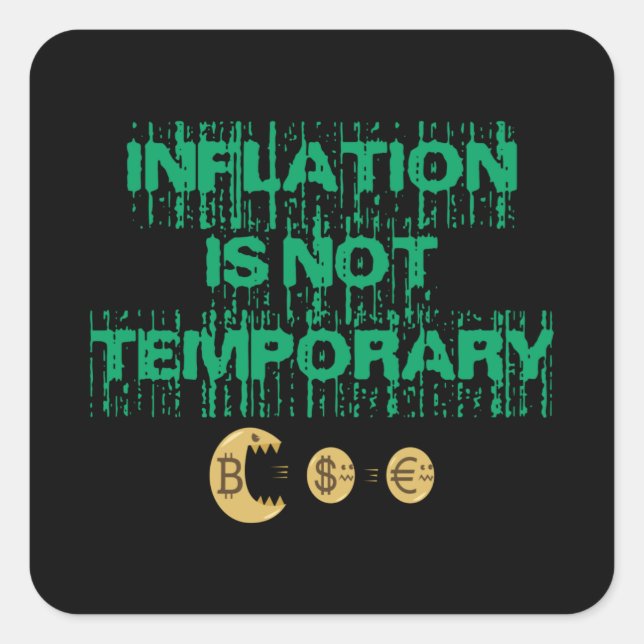 Inflation is not transitory square sticker (Front)