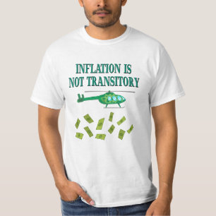Inflation is not transitory T-Shirt
