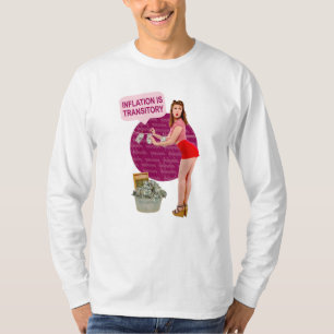 Inflation is transitory T-Shirt