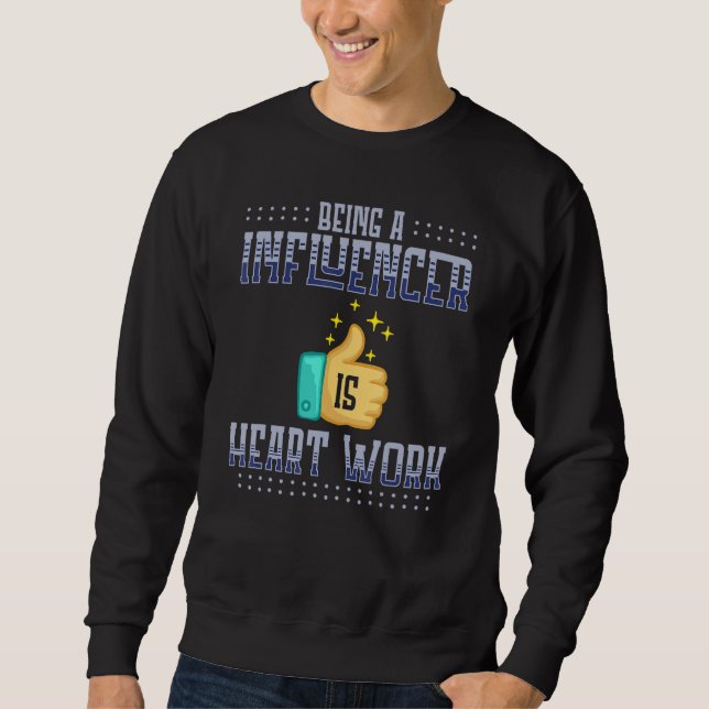 Influencer Content Creator Social Media Specialist Sweatshirt (Front)