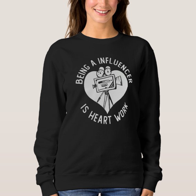 Influencer Content Creator Social Media Specialist Sweatshirt (Front)