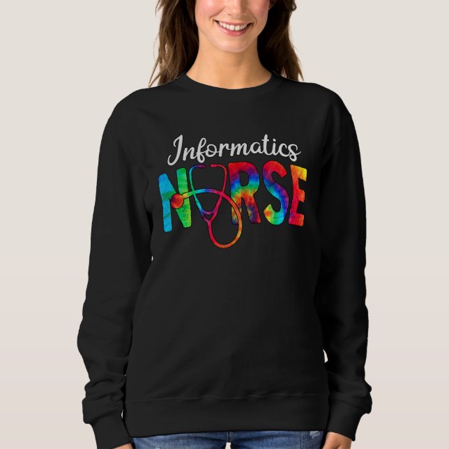 Informatics Nurse Squad Watercol Love Stethoscope  Sweatshirt (Front)