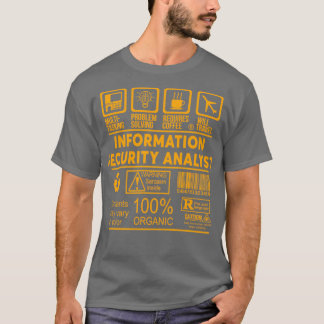 INFORMATION SECURITY ANALYST NICE DESIGN 2017 T-Shirt