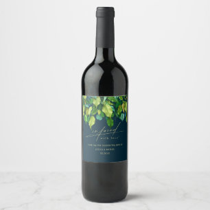 Infused With Love Greenery Deep Blue Wedding Wine Label