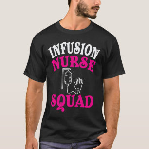 Infusion Nurse Apparel   Great Nurses T-Shirt