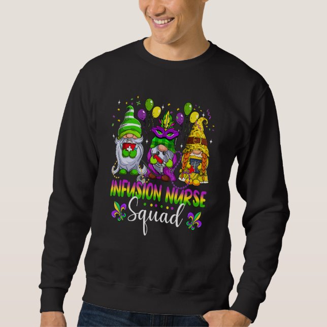 Infusion Nurse Squad Gnomes Crew Mardi Gras Festiv Sweatshirt (Front)