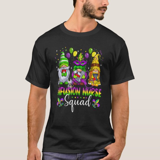 Infusion Nurse Squad Gnomes Crew Mardi Gras Festiv T-Shirt (Front)