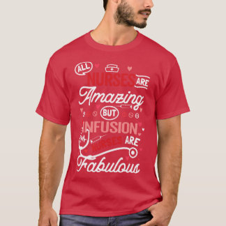 Infusion Nurse  vintage T-Shirt