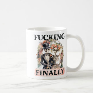 Ing Finally Bridesmaid Skeleton Bride Groom Hallow Coffee Mug
