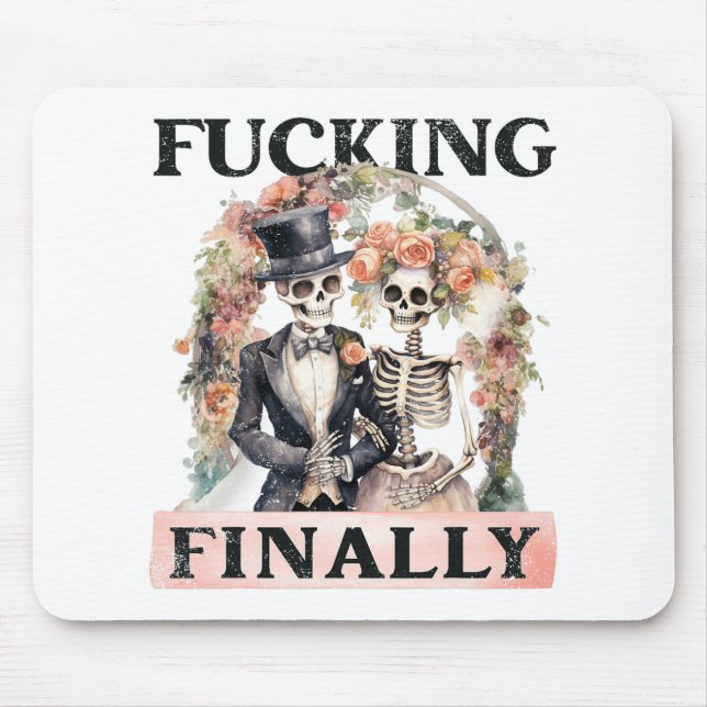 Ing Finally Bridesmaid Skeleton Bride Groom Hallow Mouse Pad (Front)