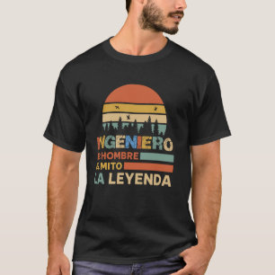 Ingeniero Papa El Hombre El Mito La Leyenda Día De T-Shirt