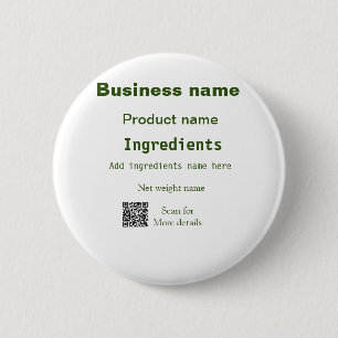 Ingredients add product name weight scan Q R detai 6 Cm Round Badge